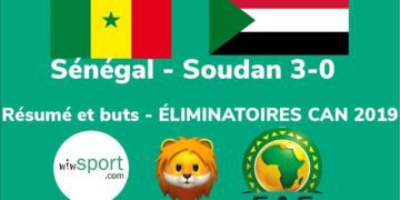 Sénégal - Soudan (3-0)_Elim. CAN 2019: résumé et buts - wiwsport