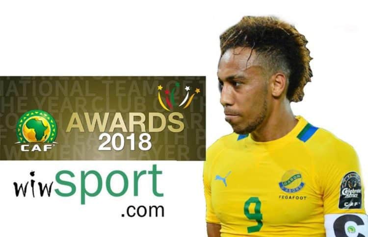 Les raisons de l'absence de Pierre-Emerick Aubameyang à la cérémonie des CAF Awards 2018 ! - wiwsport