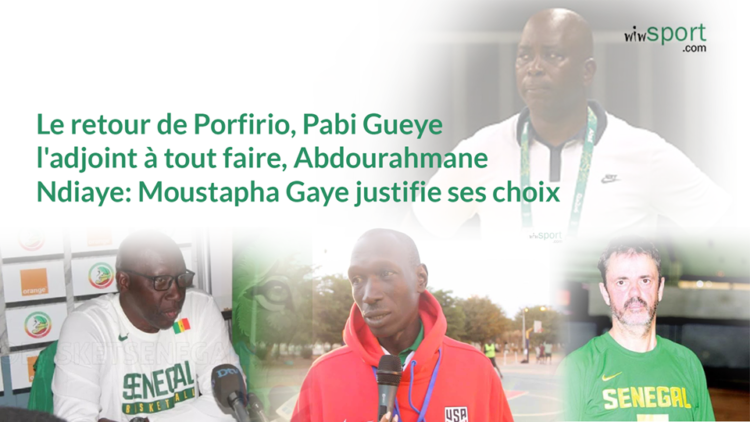 Le retour de Porfirio, Pabi Gueye l'adjoint à tout faire, Abdourahmane Ndiaye: Moustapha Gaye justifie ses choix - wiwsport Le retour de Porfirio, Pabi Gueye l'adjoint à tout faire, Abdourahmane Ndiaye: Moustapha Gaye justifie ses choix - wiwsport