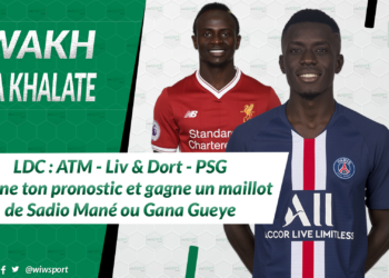 #WakhSaKhalate LDC : #ATMLIV #BVBPSG Donne ton pronostic et gagne un maillot de Sadio Mané ou Gana Gueye - wiwsport