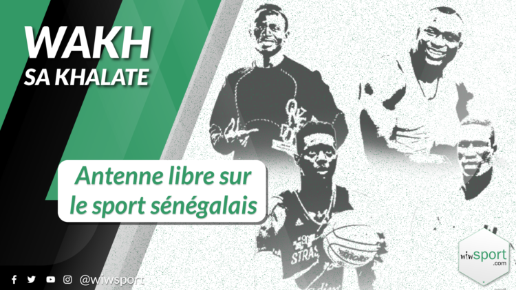 #WakhSaKhalate Antenne libre sur le Sport Sénégalais - wiwsport
