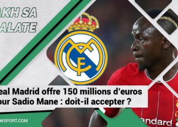 #WakhSaKhalate Le Real Madrid offre 150 millions d’euros pour Sadio Mané : Doit-il accepter ? - wiwsport