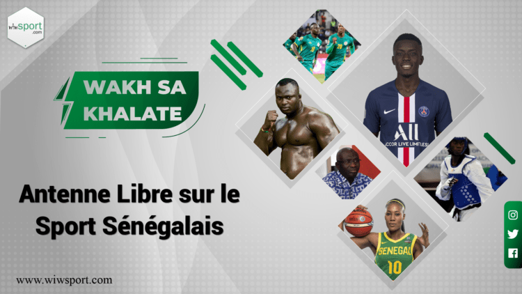 #WakhSaKhalate Antenne Libre sur le Sport Sénégalais - wiwsport