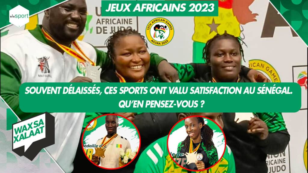 LIVE _ #Waxsaxalaat -Jeux Africains 2023 - Souvent délaissés, ces sports ont valu satisfaction au Sénégal ? - wiwsport