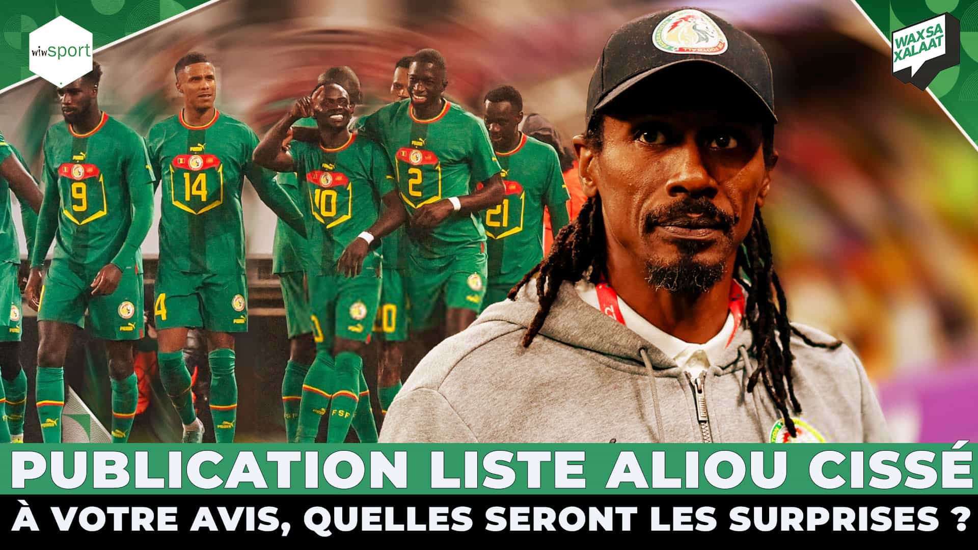 #Waxsaxalaat - Publication liste Aliou Cissé : À votre avis, quelles seront les surprises ? - wiwsport #Waxsaxalaat - Publication liste Aliou Cissé : À votre avis, quelles seront les surprises ? - wiwsport