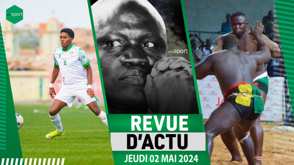 REVUE DU 02 MAI: Coupe du Sénégal Rendez-vous pris en 8es de finale, Franc foudroie Le B52 en 25 secondes, Le King Gaston Mbengue s'éteint ... - wiwsport REVUE DU 02 MAI: Coupe du Sénégal Rendez-vous pris en 8es de finale, Franc foudroie Le B52 en 25 secondes, Le King Gaston Mbengue s'éteint ... - wiwsport