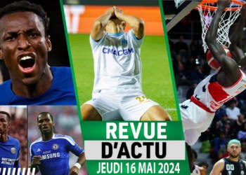 REVUE DU 16 MAI : Triste fin de saison pour l&rsquo;OM, Jackson égale Drogba, Mouhamed Faye meilleur jeune joueur basket …