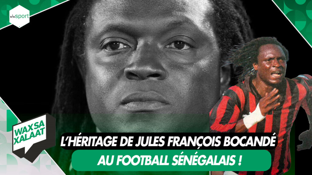 LIVE - #Waxsaxalaat - L’héritage de Jules François Bocandé au football sénégalais ! - wiwsport