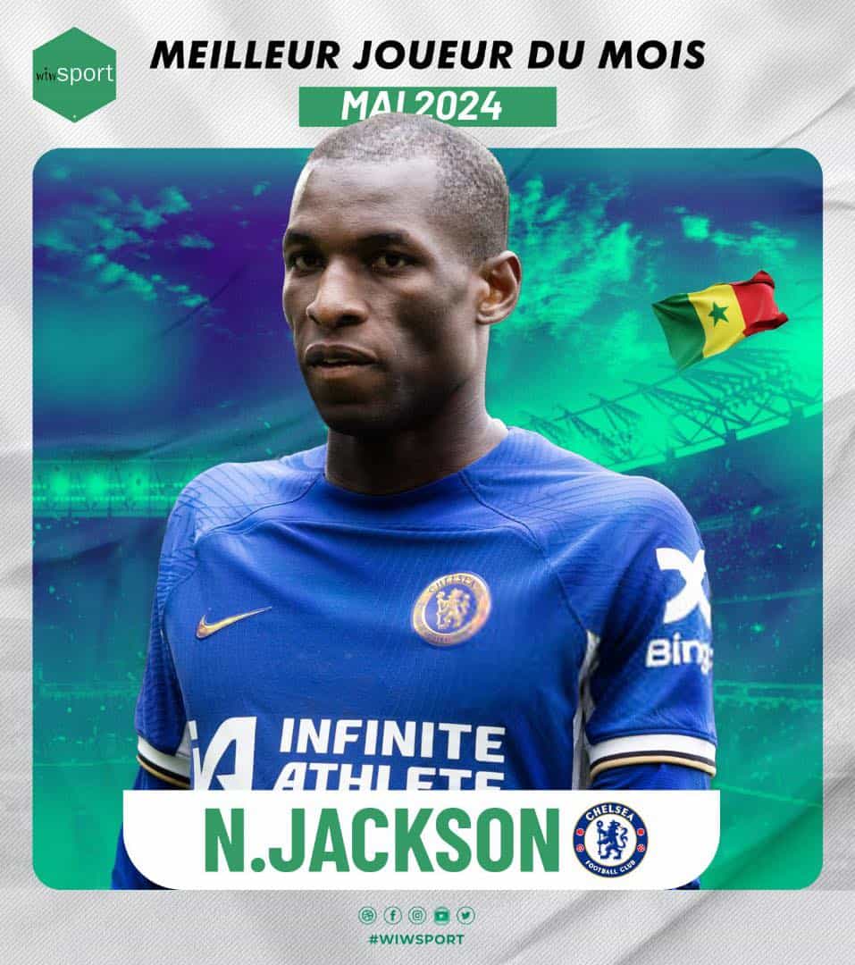 WIWSPORT : Nicolas Jackson, meilleur joueur du mois de mai devant Lamine Correa et Papy Djilobodji - wiwsport