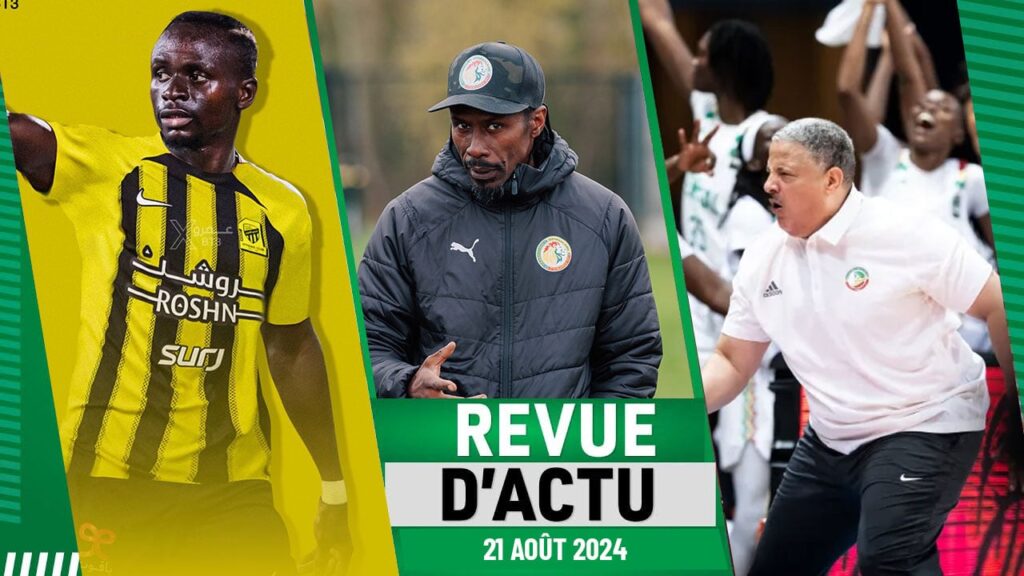 REVUE DU 21 AOUT : Mercato , La liste d'Aliou Cissé ce 30 août, 2/2 à Kigali pour les Lionnes... - wiwsport