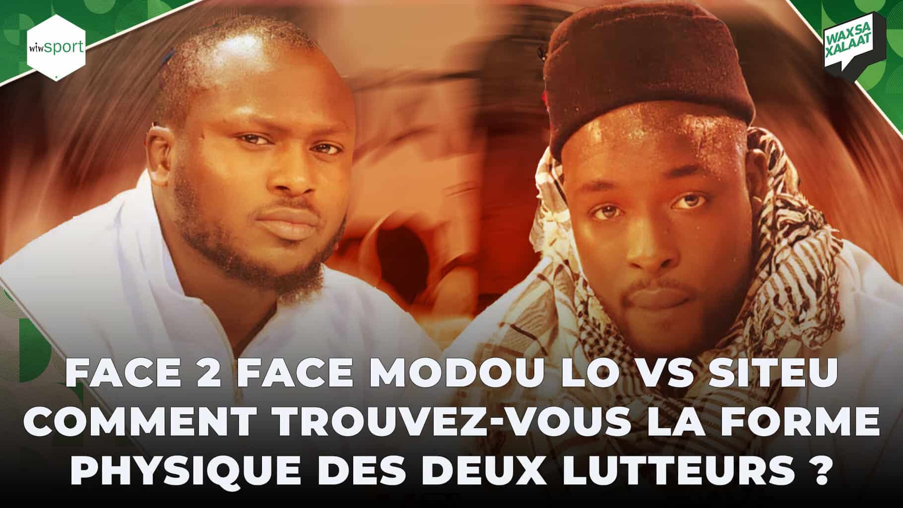 #Waxsaxalaat – Face 2 Face Modou Lo vs Siteu : Comment trouvez la forme physique des deux lutteurs ? - wiwsport #Waxsaxalaat – Face 2 Face Modou Lo vs Siteu : Comment trouvez la forme physique des deux lutteurs ? - wiwsport