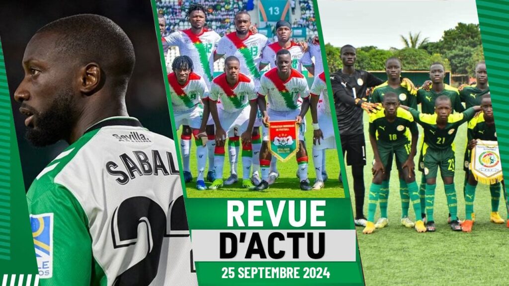 REVUE DU 25 septembre : Eliminatoires CAN 2025, Tournoi UFOA A U17, Coup dur pour Sabaly... - wiwsport