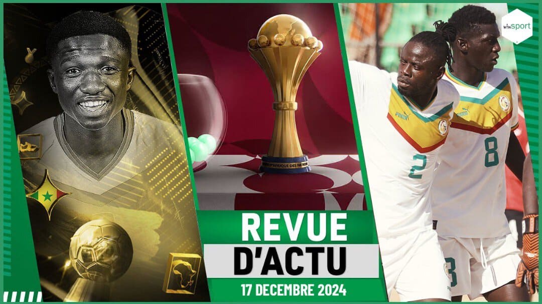 REVUE D'ACTU 17 DÉCEMBRE : Lamine camara espoir de l'année, les Lions de la plage en préparation, le Sénégal connaîtra ses adversaires de la CAN... - wiwsport REVUE D'ACTU 17 DÉCEMBRE : Lamine camara espoir de l'année, les Lions de la plage en préparation, le Sénégal connaîtra ses adversaires de la CAN... - wiwsport