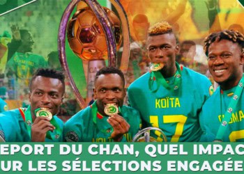 #Waxsaxalaat - Report du CHAN, quel impact pour les sélections engagées ? - wiwsport