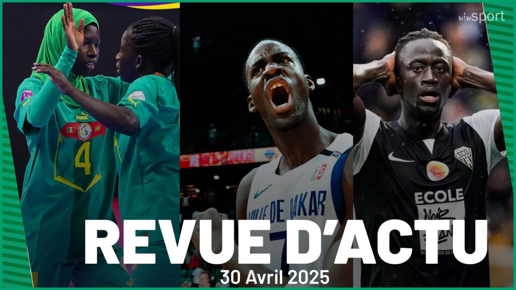 REVUE DU 30 AVRIL : Victoire éclatante des Lionnes du futsal, ASCVD bat Petro de Luanda, Ibrahima Niane écarté! - wiwsport