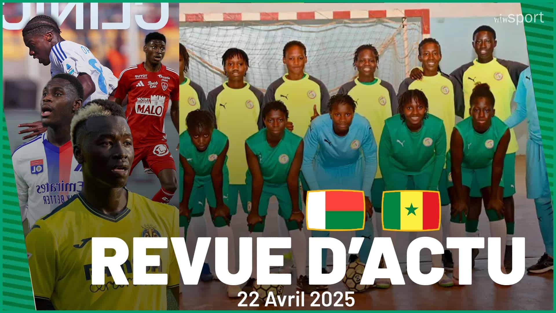 REVUE DU 22 AVRIL : CAN féminine de Futsal : le Sénégal face à Madagascar ce mardi, Résultats des Lions ... - wiwsport REVUE DU 22 AVRIL : CAN féminine de Futsal : le Sénégal face à Madagascar ce mardi, Résultats des Lions ... - wiwsport