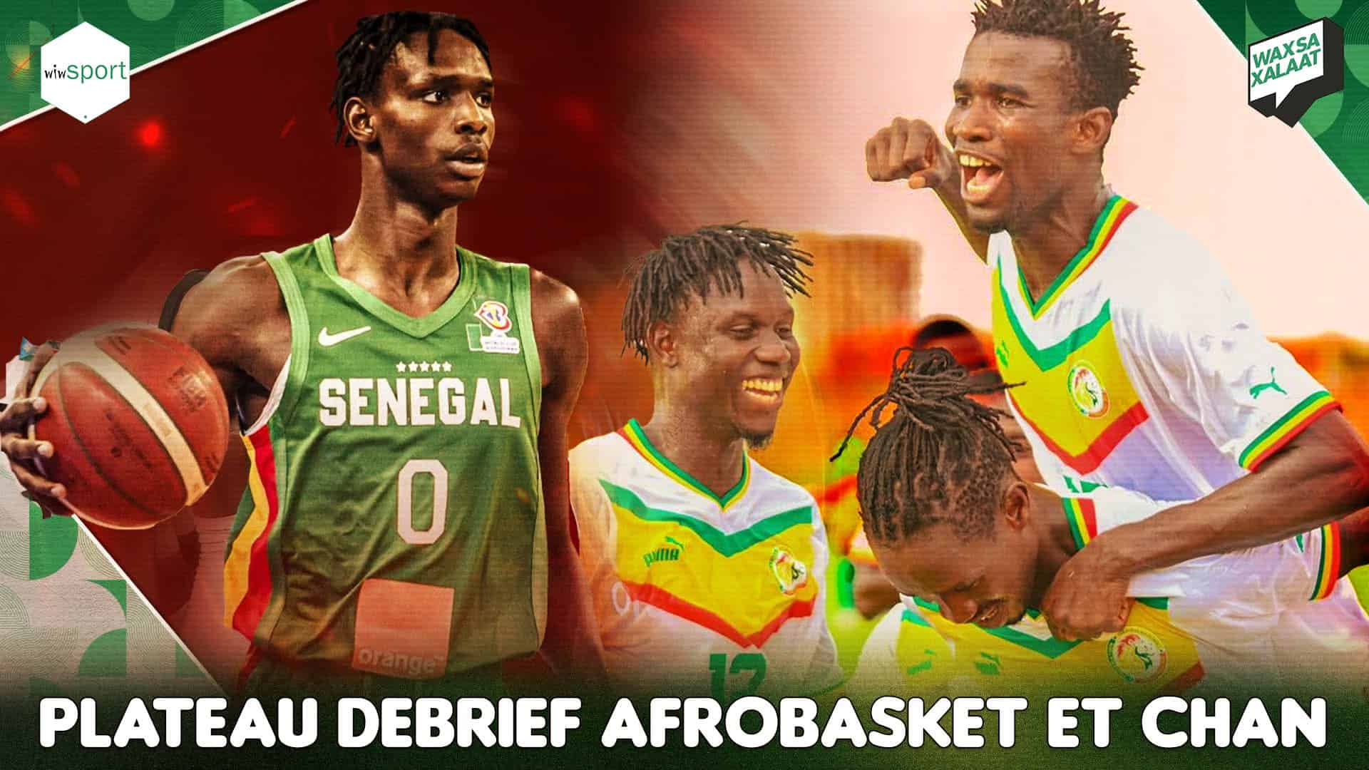 #WaxSaXalaat - Suivez en direct le debrief des matchs Afrobasket et CHAN ! - wiwsport