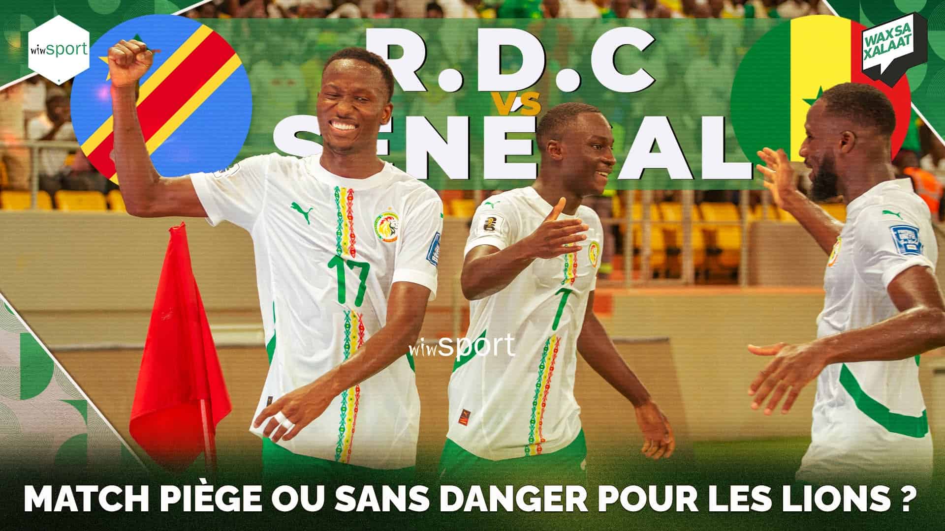 #WaxSaXalaate - Suivez en direct sur wiwsport.com le débat sur le match RDC vs Sénégal ! - wiwsport #WaxSaXalaate - Suivez en direct sur wiwsport.com le débat sur le match RDC vs Sénégal ! - wiwsport
