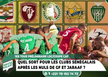 #WaxSaXalaate - Quel sort pour les clubs sénégalais après les nuls de GF et Jaraaf en coupes africaines ? - wiwsport