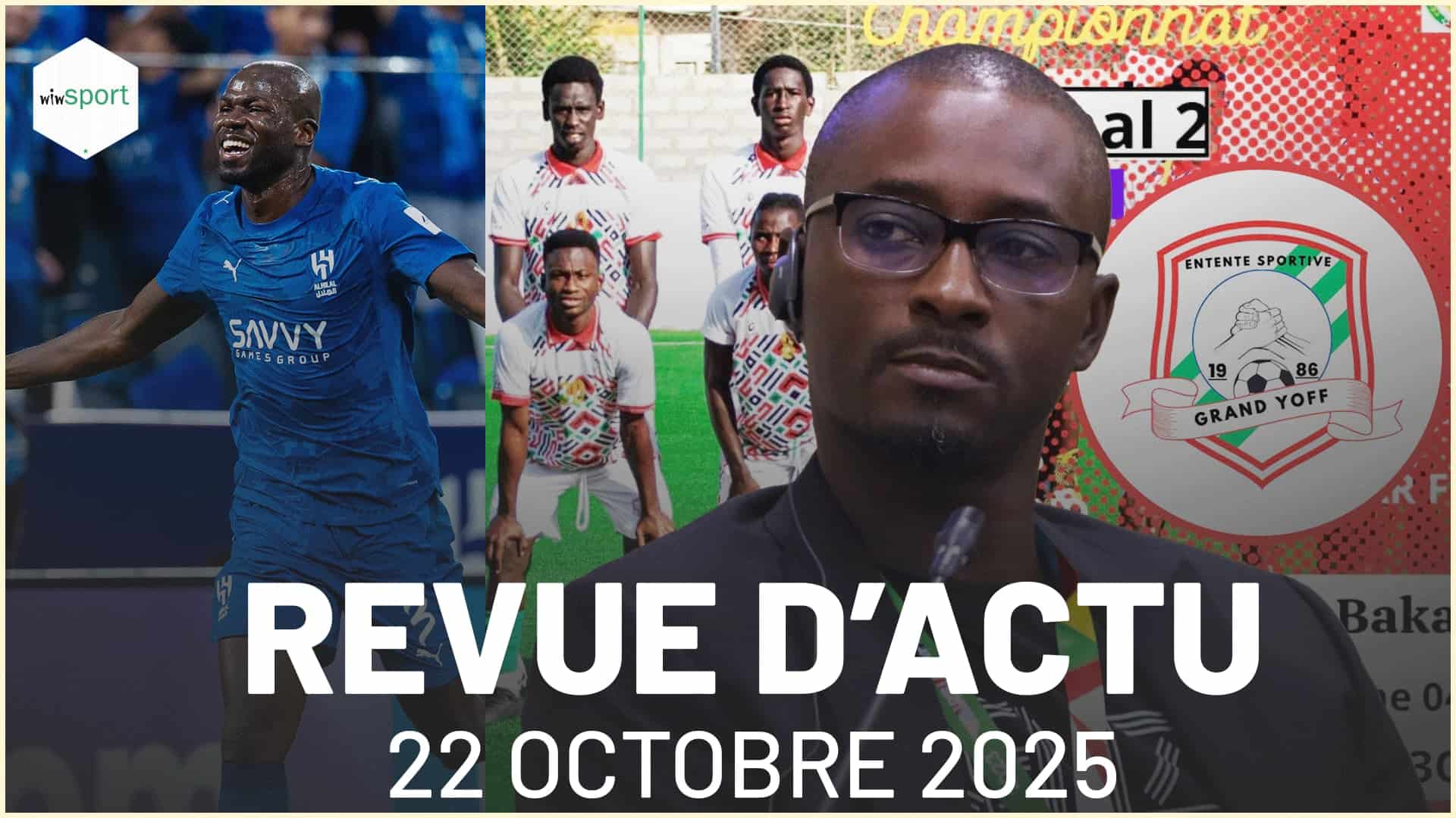 Kalidou Koulibaly monumental, Dame Ndoye devient entraîneur de l' ES Grand-Yoff ! - wiwsport