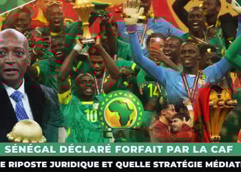 Sénégal déclaré forfait par la CAF : quelle riposte juridique et quelle stratégie médiatique ? - wiwsport