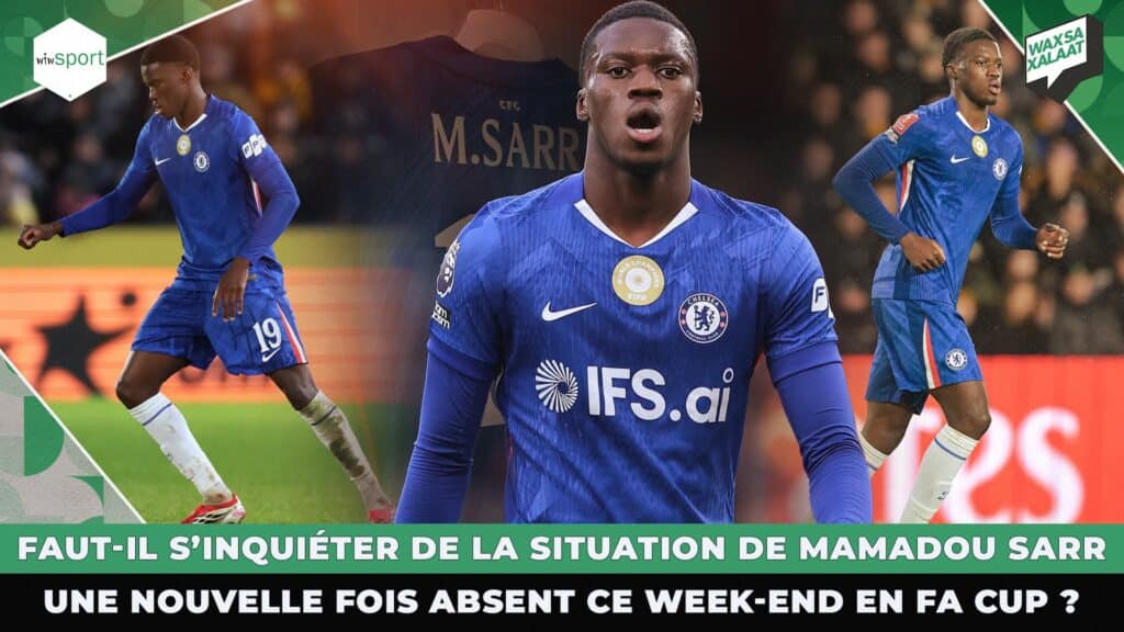 LIVE - Faut-il s’inquiéter de la situation de Mamadou Sarr une nouvelle fois absent ce week-end en FA Cup ? - wiwsport